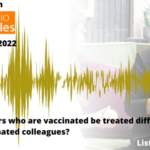 Why should I use a solicitor for an employment tribunal rather than doing it myself? WHY SHOULD I USE A SOLICITOR FOR AN EMPLOYMENT TRIBUNAL RATHER THAN DOING IT MYSELF? JAIMIE WHITELEY https://youtu.be/4kl_Wy7ihrw Why should I use a solicitor for an employment tribunal rather than doing it myself? 1st February 2022 2/2/22 BBC Radio Wales - Sue Gray's report, an employment law perspective 2/2/22 BBC RADIO WALES – SUE GRAY’S REPORT, AN EMPLOYMENT LAW PERSPECTIVE ELISSA THURSFIELD https://youtu.be/Ra_eC-2At50 Elissa reports on the Sue Gray report from an employment law perspective Listen to Elissa's recent appearances Elissa speaks with Jason Mohammad about unvaccinated workers and whether they should… 1st February 2022 Sophie Mamaladze CIPD Level 3 SOPHIE MAMALADZE CIPD LEVEL 3 SOPHIE MAMALADZE Sophie Mamaladze, HR Administrator at HR Anchor has completed her CIPD Level 3, Certificate in Human Resources Practice. Sophie started studying for in June 2020 and received her certificate January 2022. Sophie has been working on attaining… 31st January 2022 VACCINATED EMPLOYEES BEING TREATED DIFFERENT TO THE UNVACCINATED